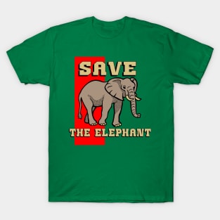 SAVE THE ELEPHANT-3 T-Shirt